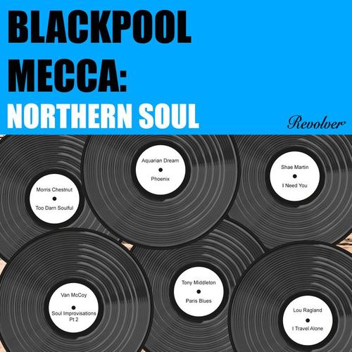 Blackpool Mecca: Northern Soul