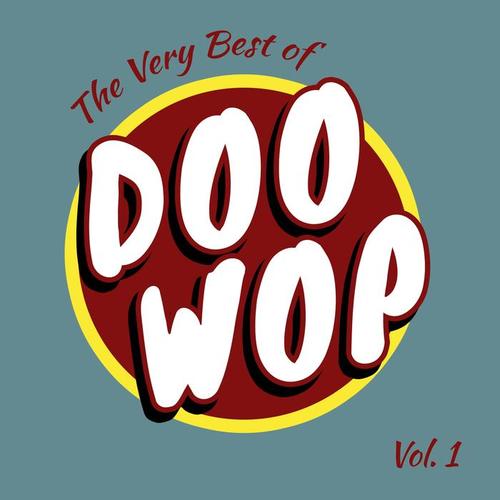 The Very Best of Doo Wop, Vol. 1