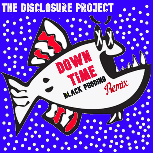 Down Time ( Black Pudding Remix)