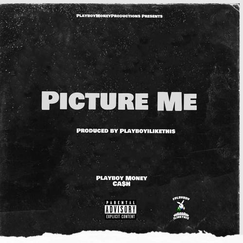 Picture Me (Explicit)