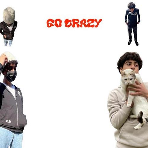 Go crazy! (feat. Tamir) [Explicit]