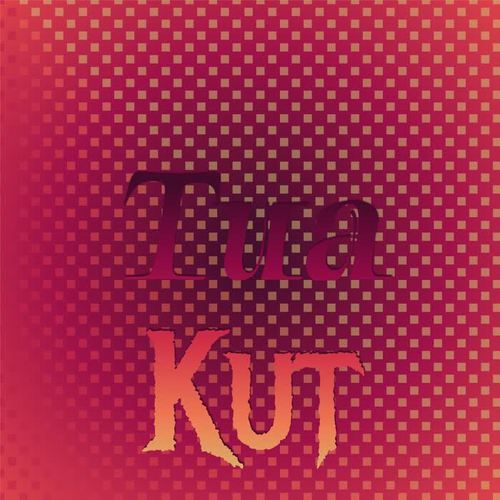 Tua Kut