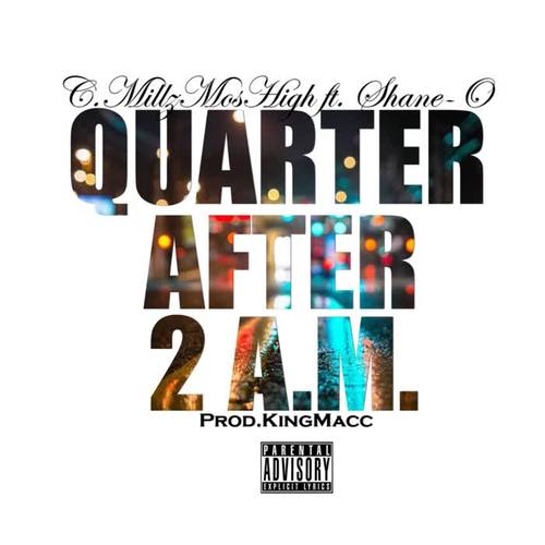 Quarter After 2 A.M. (feat. Shane-O) [Explicit]