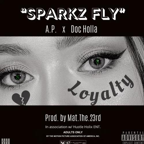 Sparkz Fly (feat. Doc Holla) [Explicit]