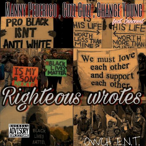 Righteous Wrotes (feat. Cuzz Cuzz & Innocent) [Explicit]