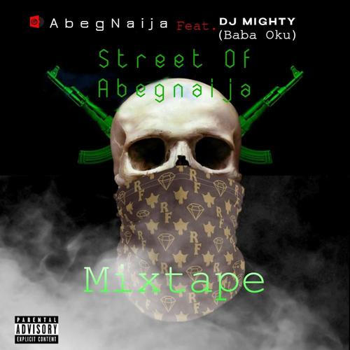 STREET OF ABEGNAIJA MIXTAPE