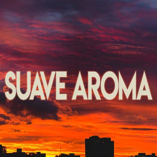 Suave Aroma