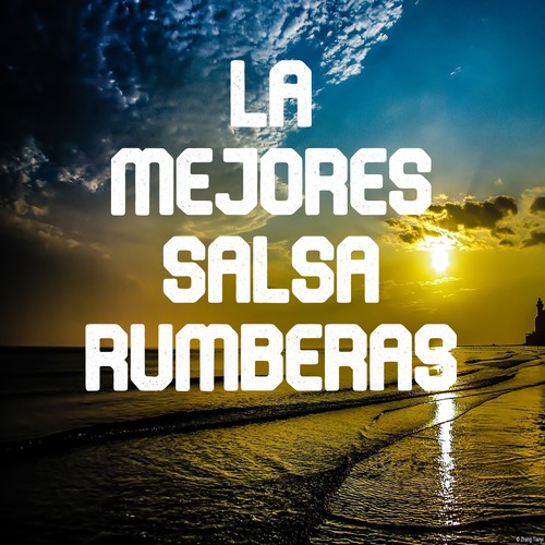 La Mejores Salsa Rumberas