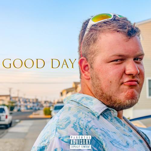 Good Day, Vol. 1 (Explicit)