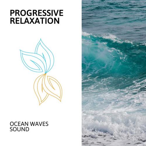 Progressive Relaxation - Ocean Waves Sound