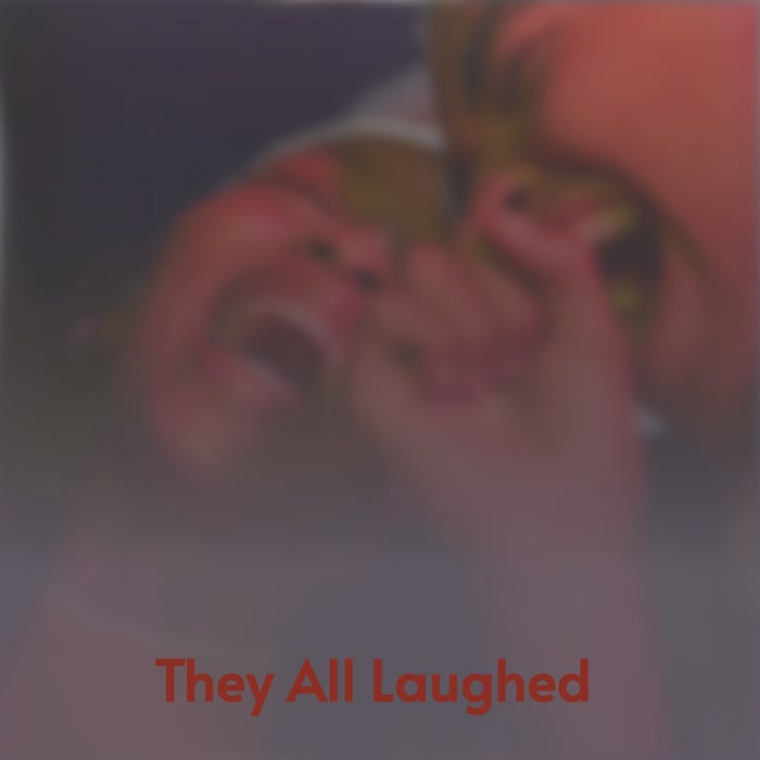They All Laughed