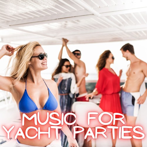 Music for Yacht Parties