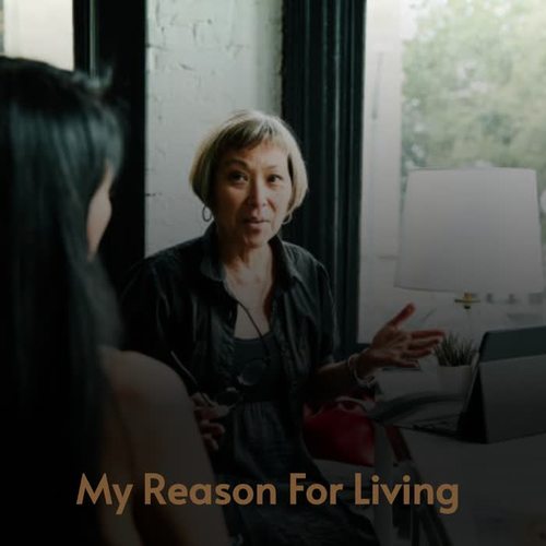 My Reason for Living