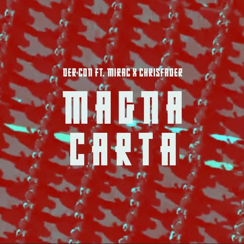 Magna Carta (feat. Mirac & Chrisfader)