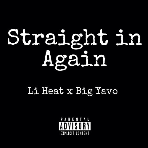 Straight In Again (feat. Big Yavo) [Explicit]