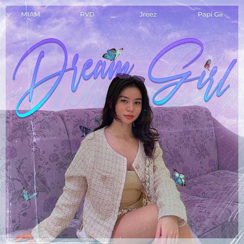 Dream Girl (feat. Papi Gii, RvD & Jreez)