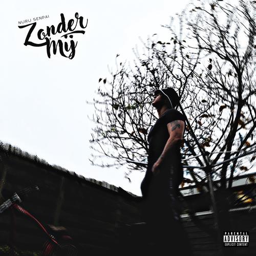 Zonder Mij (Explicit)