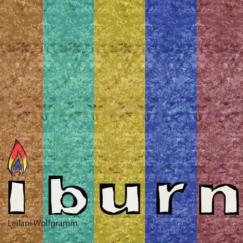 I Burn (Explicit)