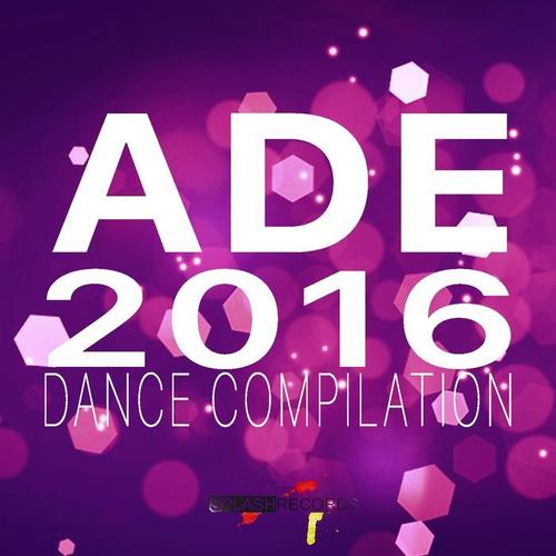 Ade 2016 Dance Compilation (Explicit)