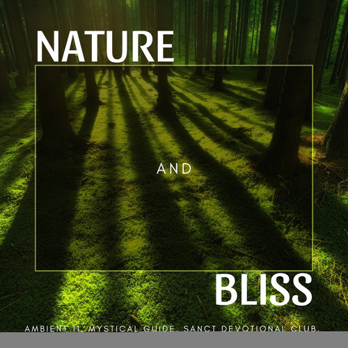 Nature And Bliss