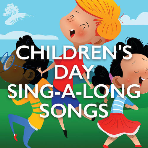 Children's Day Sing-a-long Songs