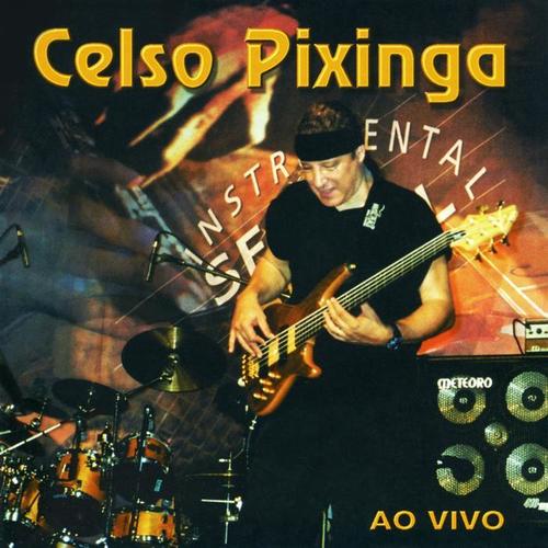 Celso Pixinga Ao vivo