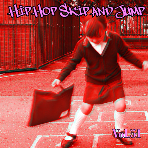 Hip Hop Skip and Jump, Vol. 51 (Explicit)