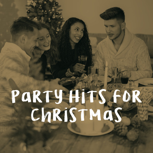 Party Hits for Christmas