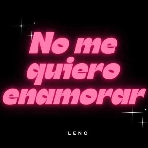 No me quiero enamorar