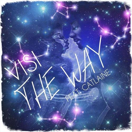 The Way (feat. Catlaine) [Explicit]