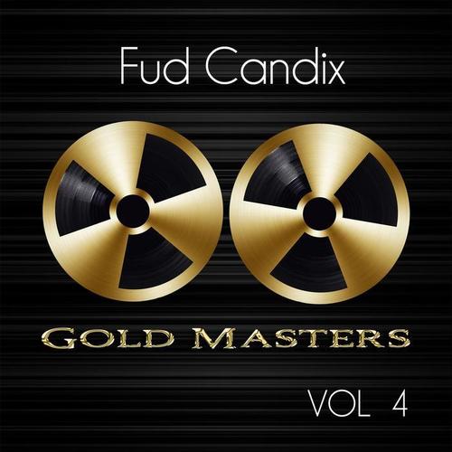 Gold Masters: Fud Candix, Vol. 4