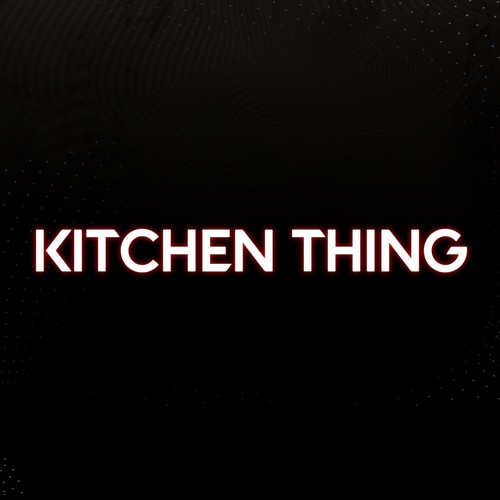 Kitchen Thing (Explicit)