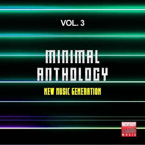 Minimal Anthology, Vol. 3 (New Music Generation)