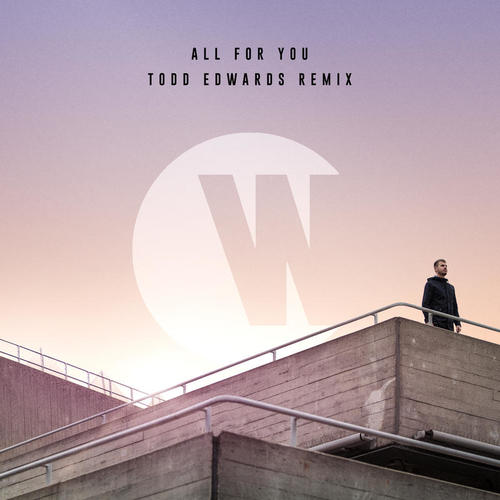 All For You (Todd Edwards Remix)