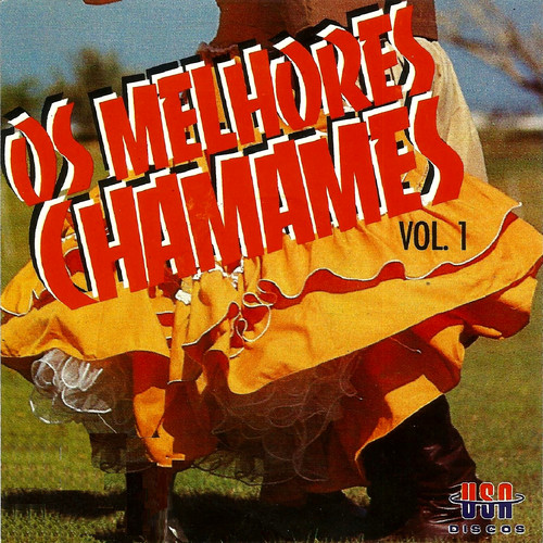 OS MELHORES CHAMAMÉS, VOL. 1