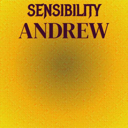 Sensibility Andrew