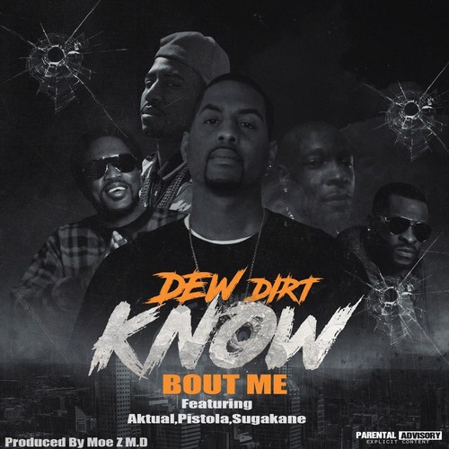 Know Bout Me (feat. Aktual, Pistola & Sugakane) [Explicit]