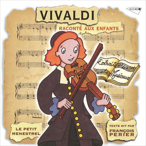 Vivaldi racontAc aux enfants - Le petit menestrel