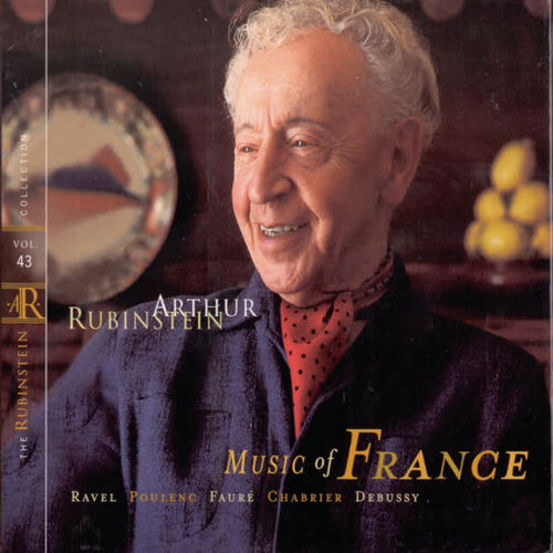 Rubinstein Collection, Vol. 43: Works by Ravel, Poulenc, Chabrier, Debussy