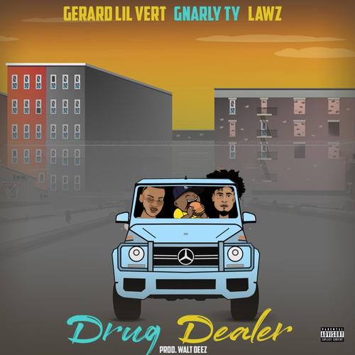Drug Dealer (feat. Gnarly Ty & Lawz) [Explicit]