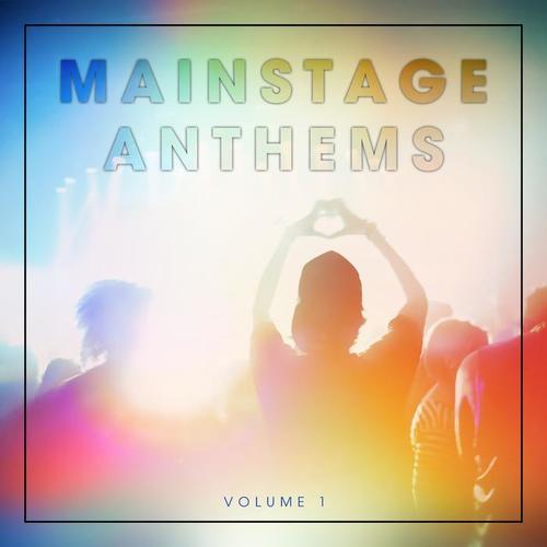 Mainstage Anthems, Vol. 1