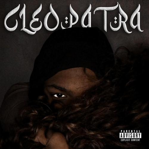 Cleopatra (feat. DCT) [Explicit]