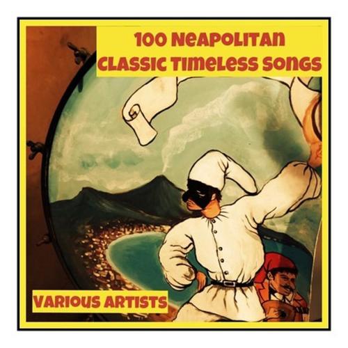 100 neapolitan classic timeless songs