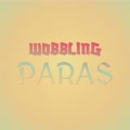 Wobbling Paras