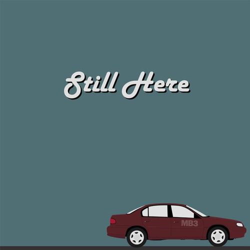 Still Here (feat. R-Swift)