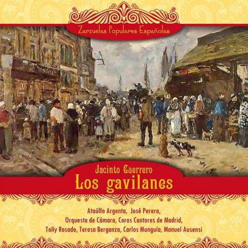 Los gavilanes (Zarzuela en tres actos)