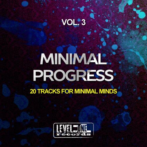 Minimal Progress, Vol. 3 (20 Tracks For Minimal Minds)