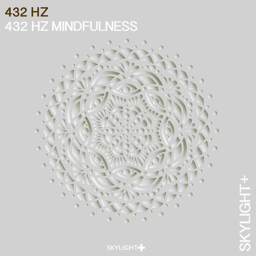 432 Hz Mindfulness