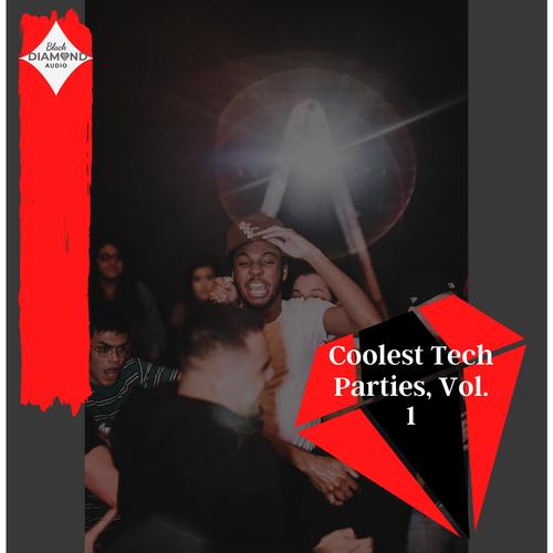 Coolest Tech Parties, Vol. 1