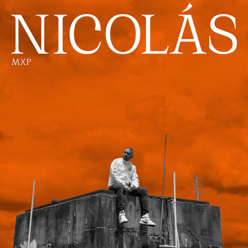 Nicolás - MXP (Deluxe Edition) [Explicit]